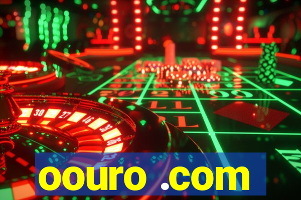 oouro .com